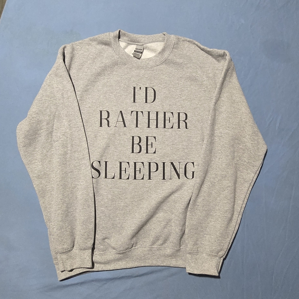 Gildan Gray Crewneck Sweater - I'd Rather Be Sleeping